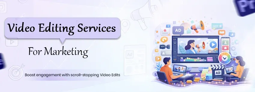 Best Video Editing Services for Marketing